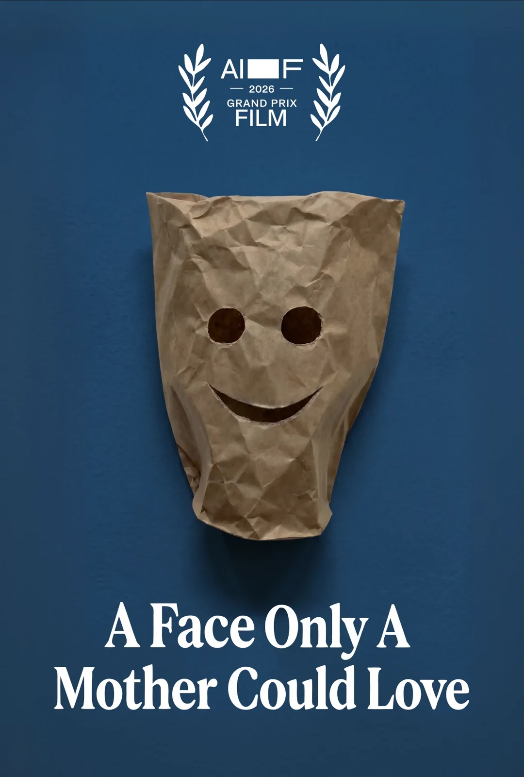 A Face Only A Mother Could Love poster